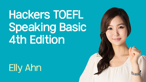 Hackers TOEFL Speaking Basic 4th Edition 후반부